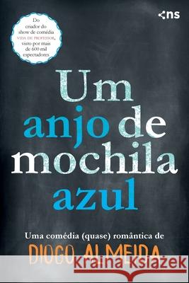 Um Anjo de Mochila Azul Diogo Almeida 9788542817225 Novo Seculo Editora