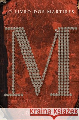 O livro dos mártires John Foxe 9788543302935 Editora Mundo Cristao