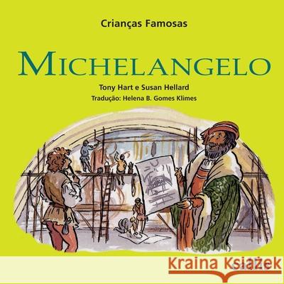 Michelangelo Tony Hart 9788545400394 Callis Editora Ltda.