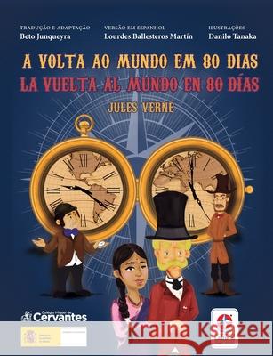 La vuelta ao mundo en 80 días - A volta ao mundo em 80 dias: Espanhol e Português do Brasil Jules Verne 9788545559733 Estrela Cultural