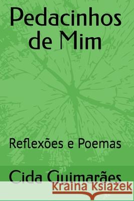 Pedacinhos De Mim Guimar Es Cida 9788547105341 Clube de Autores