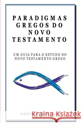 Paradigmas Gregos Do Novo Testamento Filho Jabes 9788547108595 Clube de Autores