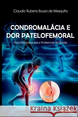 Condromal?cia E Dor Patelofemoral Claudio Ruben 9788547109844