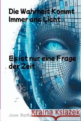Die Wahrheit Kommt Immer Ans Licht Jose Baril 9788547110628 Clube de Autores