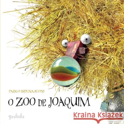 O zoo de Joaquim Pablo Bernasconi 9788554014056 Universo DOS Livros