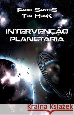 Intervenção Planetária Heidk, Ted 9788554095420 Agencia Brasileira Do ISBN