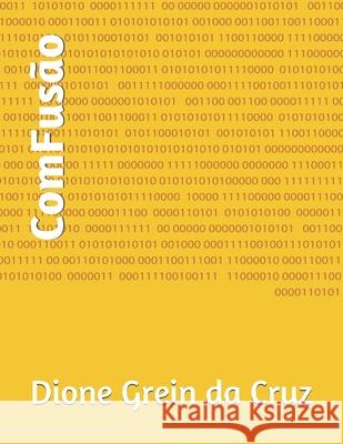 Com Fusão Grein Da Cruz, Dione 9788555620645 Kaygangue