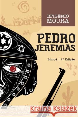 Pedro Jeremias Efigenio Moura 9788560307272