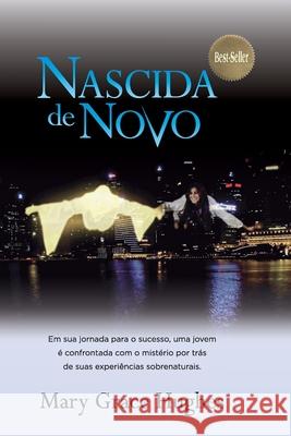 Nascida de Novo Mary Grace Hughes 9788561587130