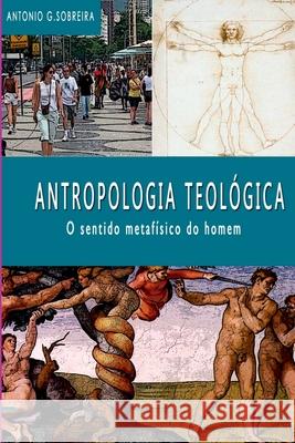 Antropologia Teol?gica Sobreira Antonio 9788561760946