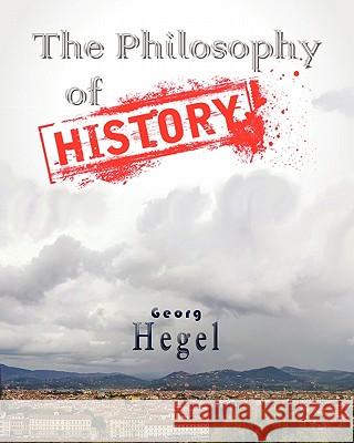 The Philosophy Of History Hegel, Georg Wilhelm Friedrich 9788562022333