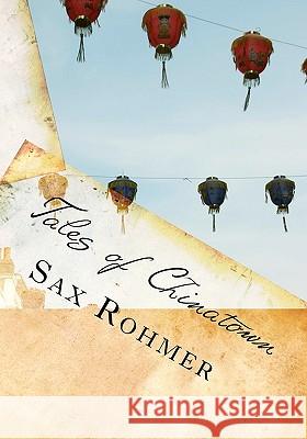 Tales of Chinatown Sax Rohmer 9788562022463 Iap - Information Age Pub. Inc.