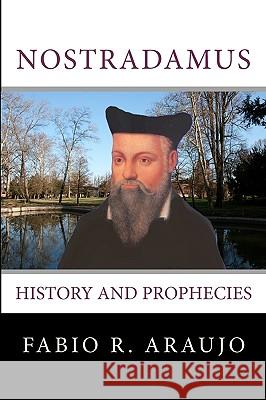 Nostradamus: History And Prophecies Araujo, Fabio R. 9788562022784