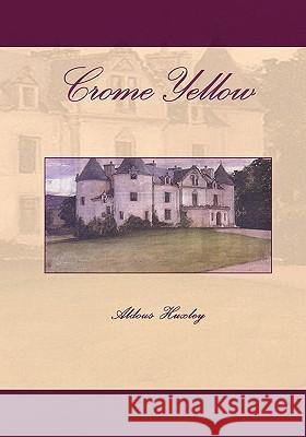 Crome Yellow Aldous Huxley 9788562022937