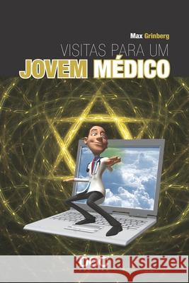 Visitas Para Um Jovem Médico Grinberg, Max 9788562608544