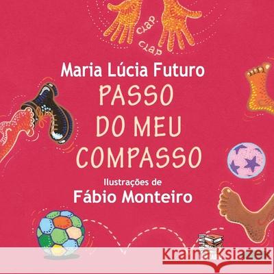 Passo do meu compasso Maria Lucia Futuro 9788563194749 Livros Ilimitados Editora