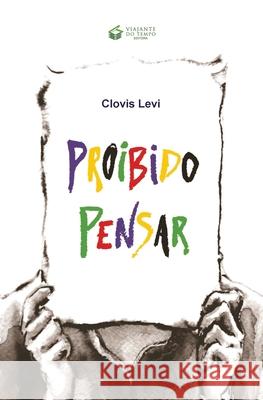 Proibido Pensar Clovis Levi 9788563382290