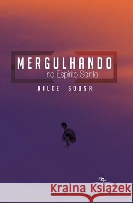 Mergulhando no Espírito Santo Sousa, Nilce 9788563673718 Cevi Producoes