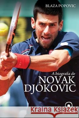 A biografia de Novak Djokovic Blaza Popovic 9788563993540 Buobooks