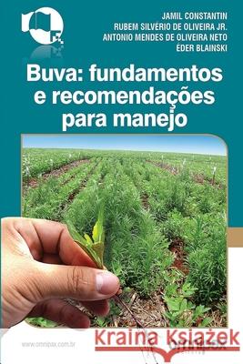 Buva: fundamentos e recomendações para manejo Constantin, Jamil 9788564619067 Omnipax Editora Ltda