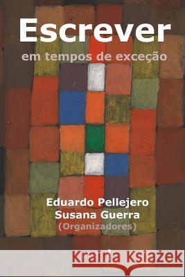 Escrever Em Tempos de Exce Susana Guerra D. Martin Clayton Marinho 9788566377019 66377