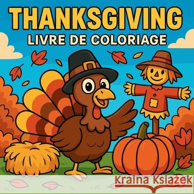 Thanksgiving - Livre de coloriage Chris Martin 9788567306148 Chris Martin