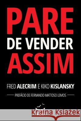 Pare de vender assim Fred Alecrim 9788567886336 Buobooks