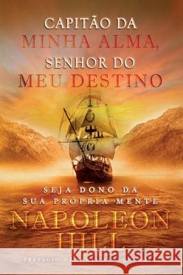 Capitão da Minha Alma, Senhor do meu Destino Napoleon Hill 9788568014912 Citadel Grupo Editorial