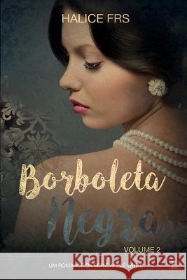 Borboleta negra 2 Halice Frs   9788568925836 Ler Editorial