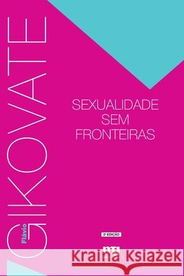 Sexualidade sem fronteiras Flávio Gikovate 9788572550949 Summus Editorial Ltda.