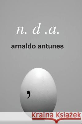 N.D.A. Arnaldo Antunes   9788573213195