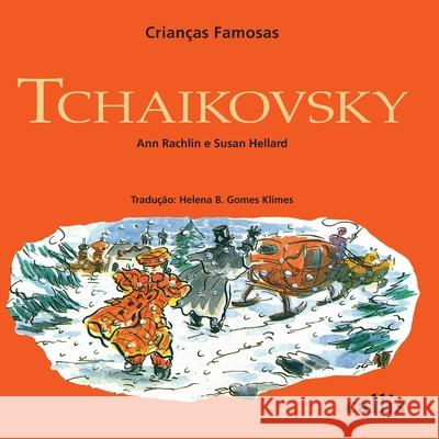 Tchaikovsky Ann Rachlin 9788574164656 Callis Editora Ltda.