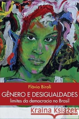 Gênero e desigualdades Flávia Biroli 9788575596043 Boitempo Editorial