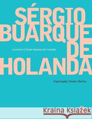 Sergio Buarque de Holanda - Encontros Sergio Buarque Holanda 9788579200182 Azougue Press