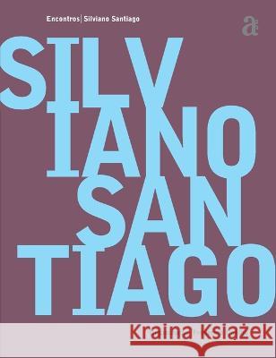 Silviano Santiago - Encontros Silviano Santiago 9788579200571 Azougue Press