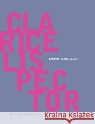 Clarice Lispector - Encontros Clarice Lispector 9788579200700 Azougue Press