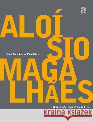 Alo?sio Magalh?es Alo?sio Magalh?es 9788579201424 Azougue Press