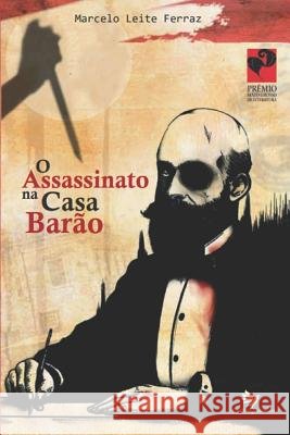 O Assassinato na Casa Barão Leite Ferraz, Marcelo 9788580091915