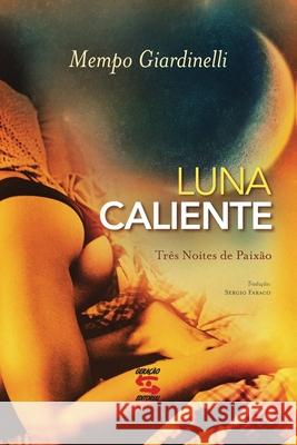 Luna caliente Mempo Giardinelli 9788581300399 Geracao Editorial