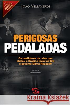 Perigosas pedaladas João Villaverde 9788581303697 Geracao Editorial