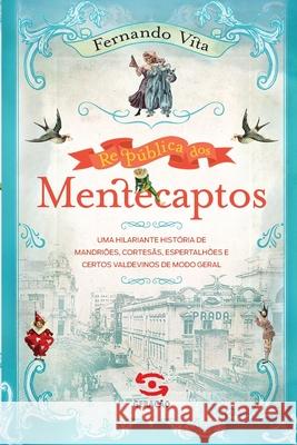 Republica DOS Mentecaptos Fernando Vita 9788581304168