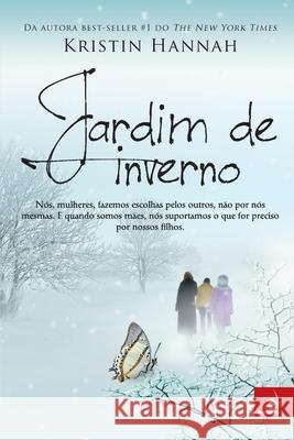 Jardim de Inverno Kristin Hannah 9788581630359 Buobooks