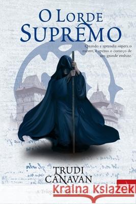 O Lorde Supremo Trudi Canavan 9788581631486 Editora Novo Conceito