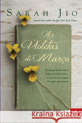 As Violetas de Março Sarah Jio 9788581632223 Editora Novo Conceito