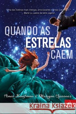 Quando as Estrelas Caem Amie Kaufman 9788581635217