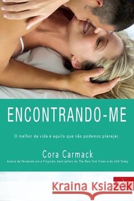 Encontrando-me Cora Carmack 9788581637129 Editora Novo Conceito