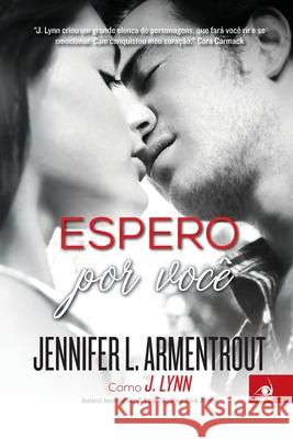 Espero por Você Jennifer L Armentrout 9788581638201 Editora Novo Conceito