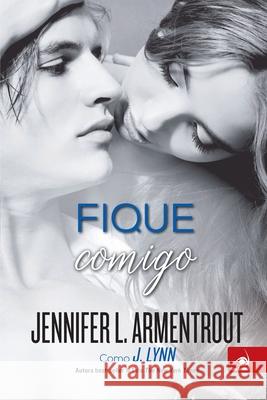 Fique Comigo Jennifer L Armentrout 9788581638584 Buobooks