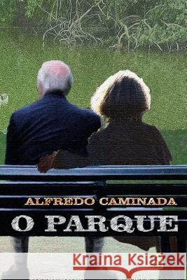 O parque Caminada, Alfredo 9788581802800 Kbr