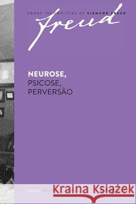 Neurose, Psicose, perversão Sigmund Freud 9788582179857 Autentica